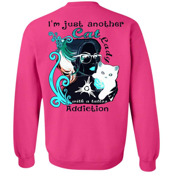 I Love My Cat T Shirt, I'm Just Another Cat Lady Sweatshirt