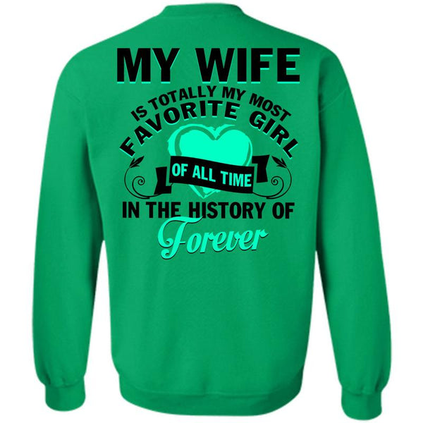 Being A Husband T Shirt, My Wife Is Totally My Most Favorite Girl Sweatshirt