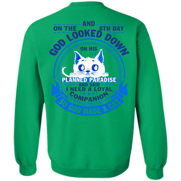 I Love My Cat T Shirt, God Made A Cat Sweatshirt