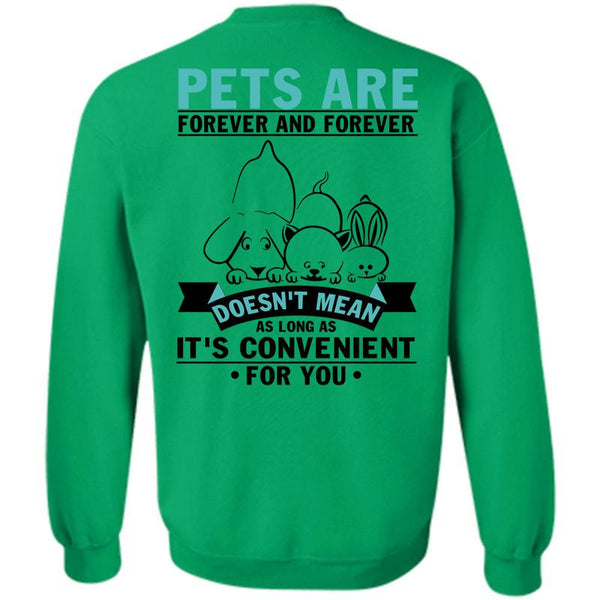 I Love My Dog T Shirt, Pets Are Forever Sweatshirt