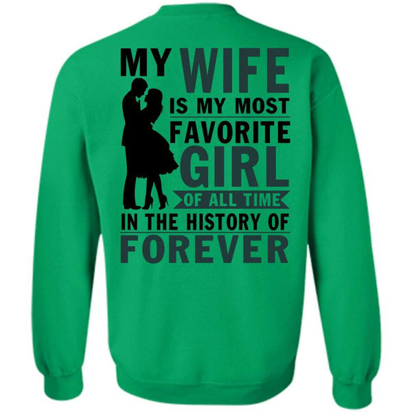 Being A Husband T Shirt, My Wife Is My Most Favorite Girl Sweatshirt