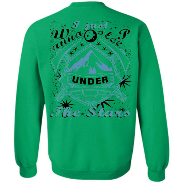 Being A Hiker T Shirt, I Just Wanna Sleep Under The Stars Sweatshirt