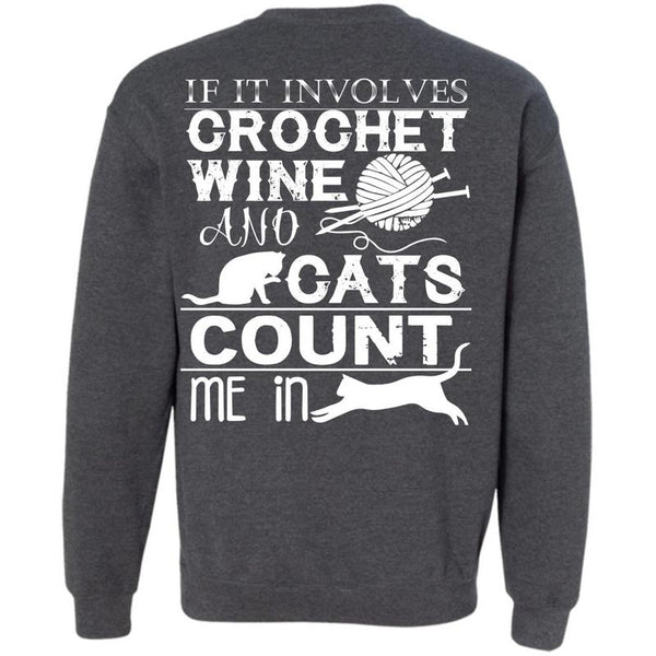 Cats Count Me In T Shirt, I Love Crocheting Sweatshirt