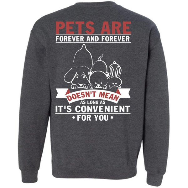 It's Convenient For You T Shirt, I Love My Dog Sweatshirt
