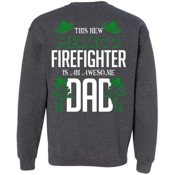 Being A Dad T Shirt, I Love Firefighter Sweatshirt