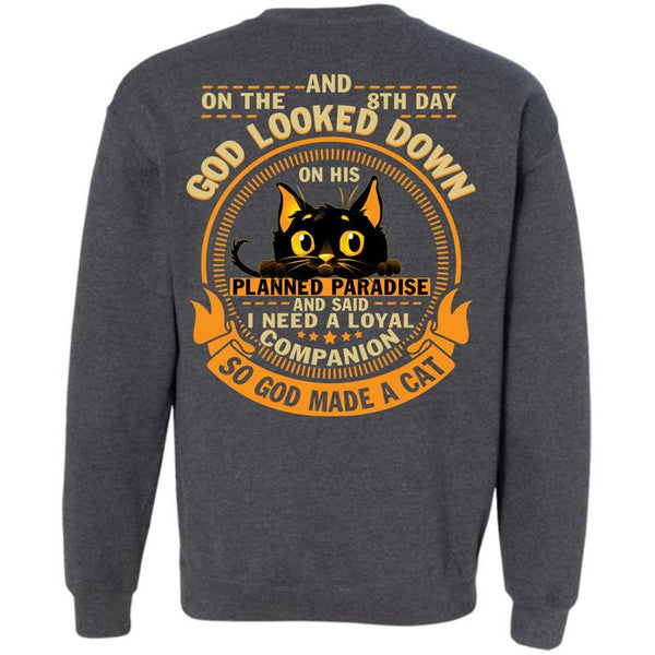 God Looked Down T Shirt, I Love My Cat Sweatshirt