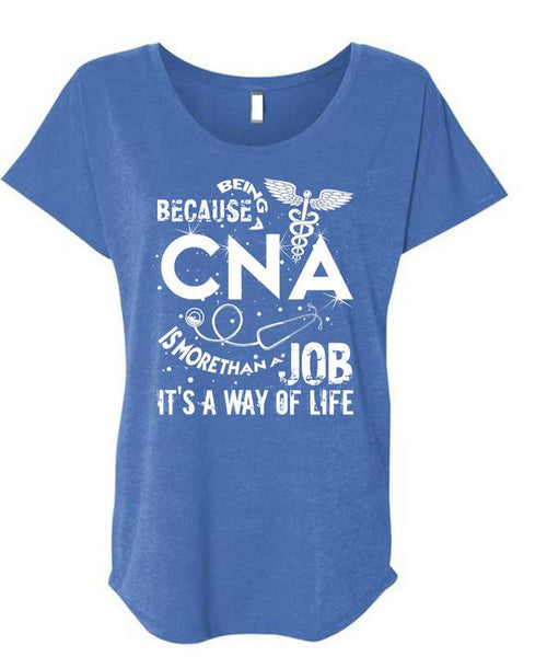 Being A CAN Is More Than A Job T Shirt, Being A Doctor T Shirt, Cool Shirt (Ladies' Triblend Dolman Sleeve)