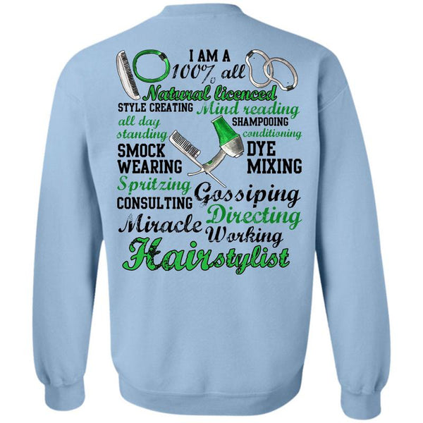 Being A Hair Stylist T Shirt, Miracle Working Hair Stylist Sweatshirt