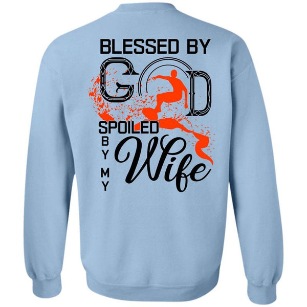 I Love My Wife T Shirt, Blessed By God Spoiled By My Wife Sweatshirt