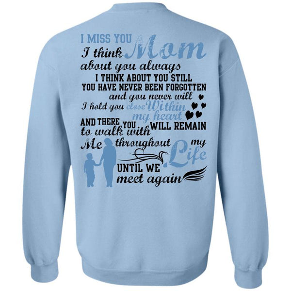 Being A Mama T Shirt, I Miss You Mom Sweatshirt