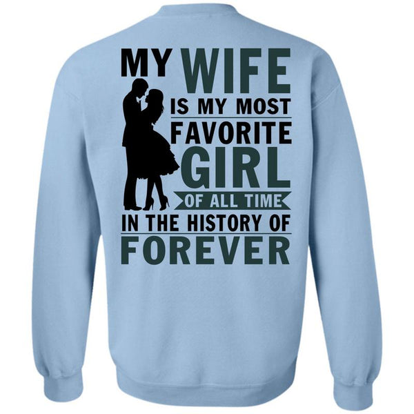 Being A Husband T Shirt, My Wife Is My Most Favorite Girl Sweatshirt