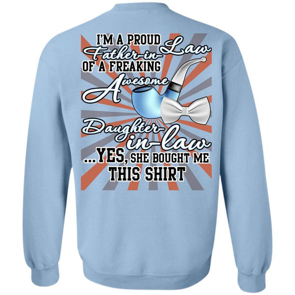 Being A Lawyer T Shirt, I'm A Proud Father In Law Sweatshirt