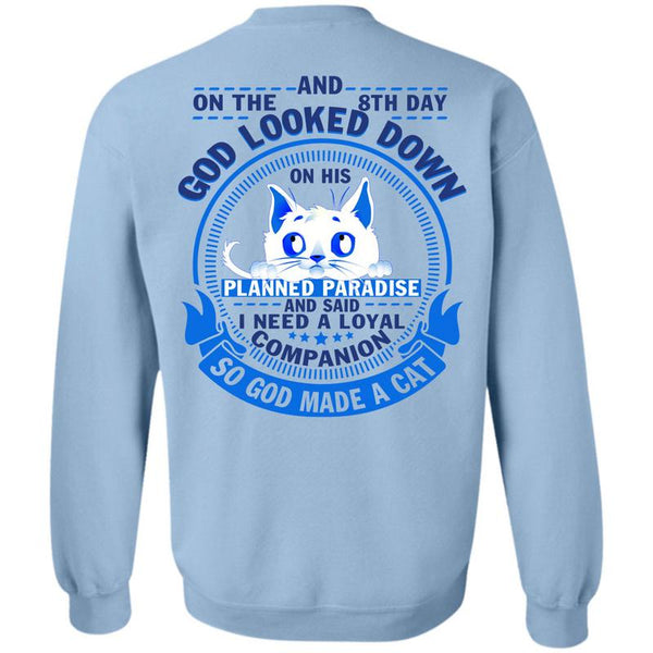 I Love My Cat T Shirt, God Made A Cat Sweatshirt