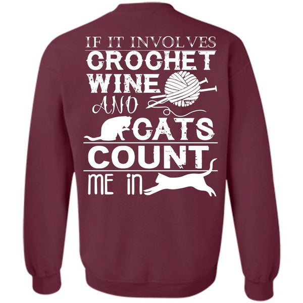 Cats Count Me In T Shirt, I Love Crocheting Sweatshirt