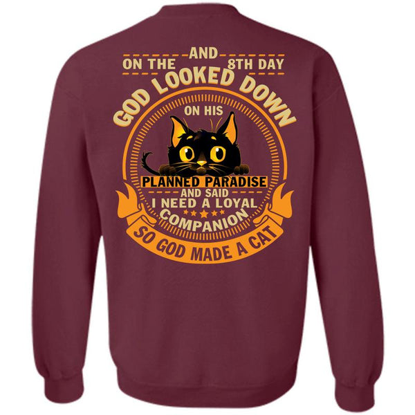God Looked Down T Shirt, I Love My Cat Sweatshirt