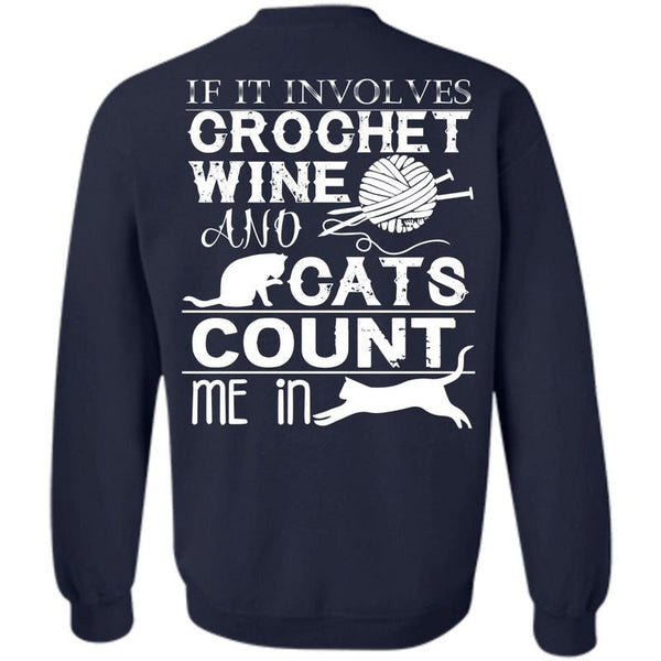 Cats Count Me In T Shirt, I Love Crocheting Sweatshirt