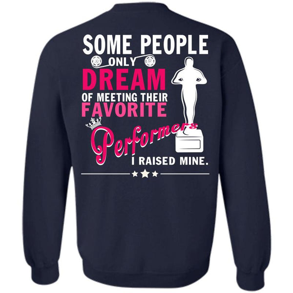 Being A Performers T Shirt, I Love Performers Sweatshirt
