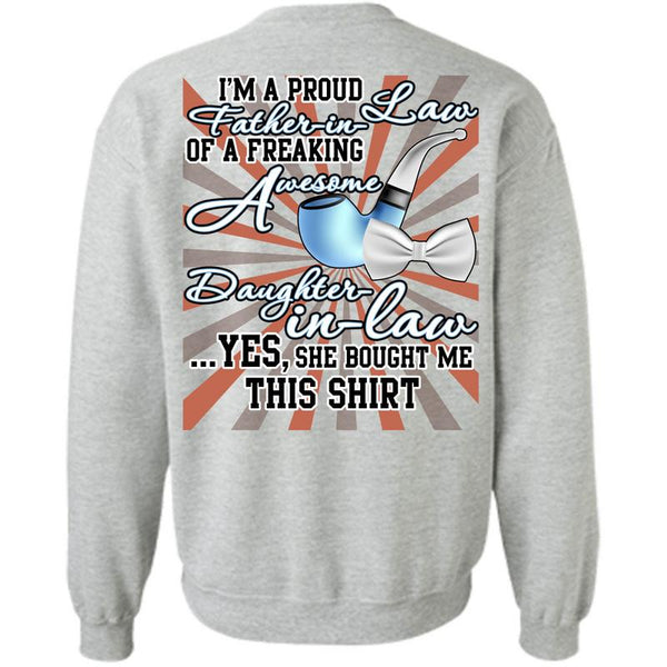 Being A Lawyer T Shirt, I'm A Proud Father In Law Sweatshirt