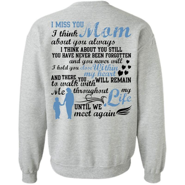 Being A Mama T Shirt, I Miss You Mom Sweatshirt
