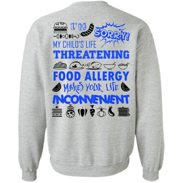 Being A Cooker T Shirt, My Child's Life Threatening Food Sweatshirt