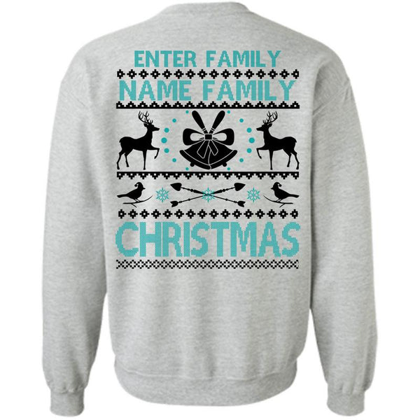 This Girl Loves Christmas T Shirt, Enter Family Name Family Christmas Sweatshirt