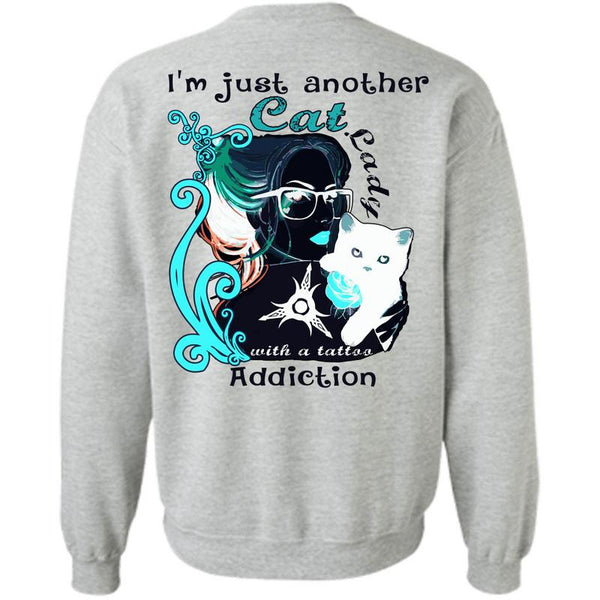 I Love My Cat T Shirt, I'm Just Another Cat Lady Sweatshirt