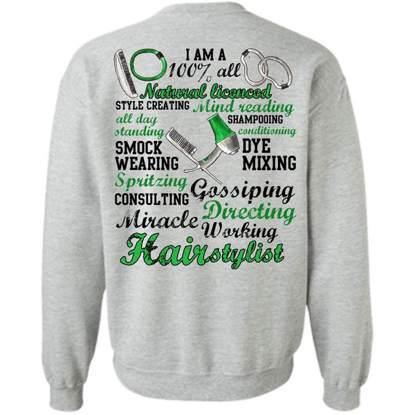 Being A Hair Stylist T Shirt, Miracle Working Hair Stylist Sweatshirt