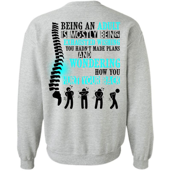 Being A Doctor T Shirt, Being An Adult Is Mostly Sweatshirt