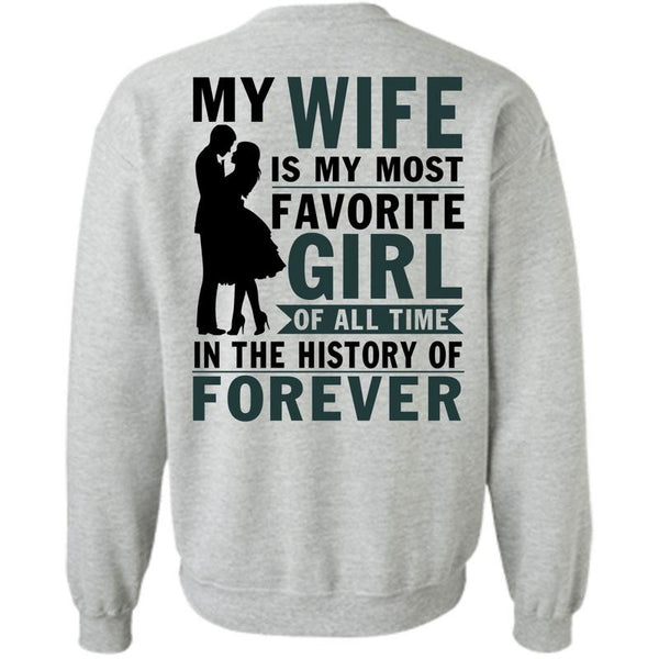 Being A Husband T Shirt, My Wife Is My Most Favorite Girl Sweatshirt