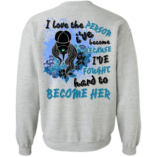 Being A Girlfriend T Shirt, I Love The Person Sweatshirt