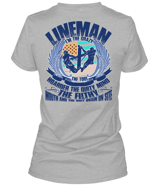 Lineman I'm The Crazy The Tools T Shirt, I Love Lineman T Shirt