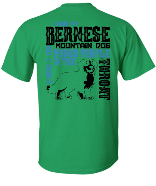 I Hug My Bernese Mountain Dog T Shirt, I Love Hiking T Shirt