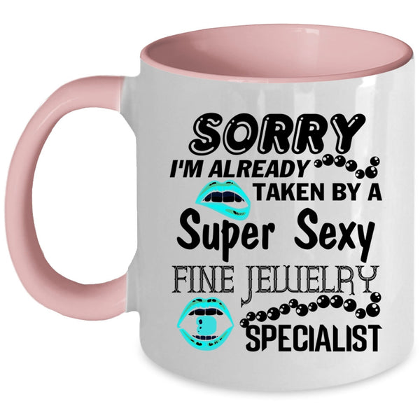 Marry Coffee Mug, I'm Already Taken By A Fine Jewelry Specialist Accent Mug