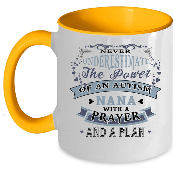 Cute Autism Nana Coffee Mug, The Power Of An Autism Nana With A Prayer Accent Mug
