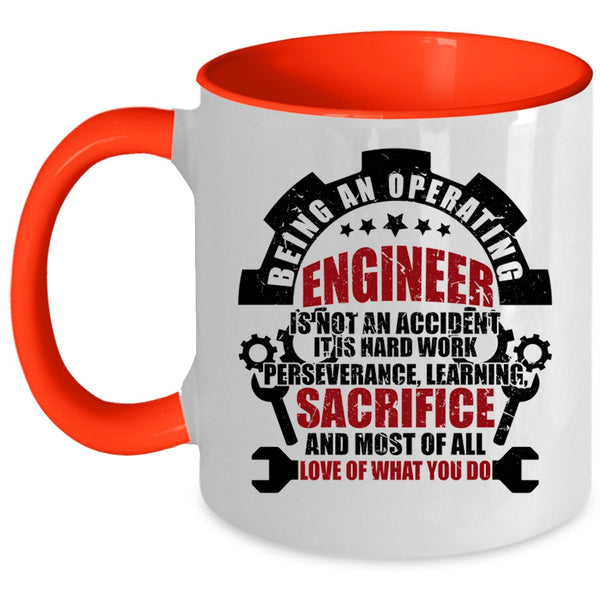 Best Gift For Engineers Coffee Mug, Being An Operating Engineer Accent Mug