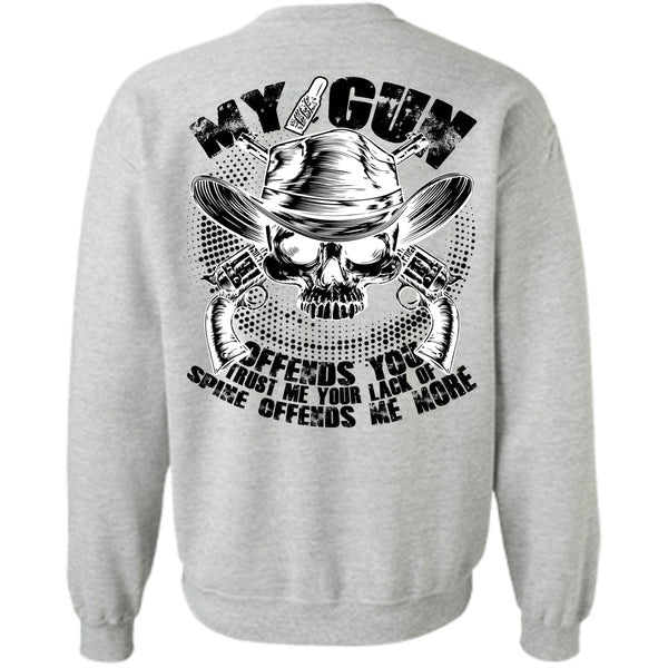 I Love Gunning T Shirt, My Gun Offends You Sweatshirt