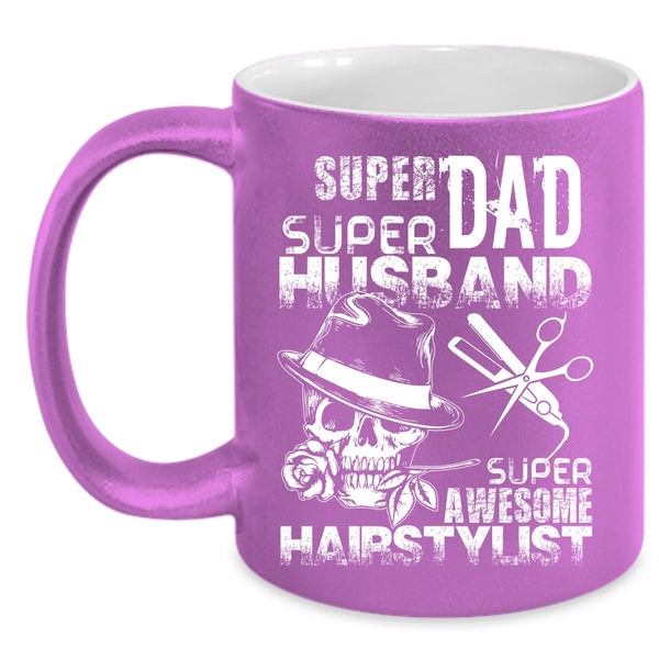 Dad Husband Coffee Mug, Awesome Hairstylist Coffee Cup