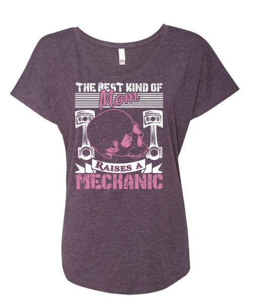 Mom Raises A Mechanic T Shirt, Being A Mechanic T Shirt, Cool Shirt (Ladies' Triblend Dolman Sleeve)