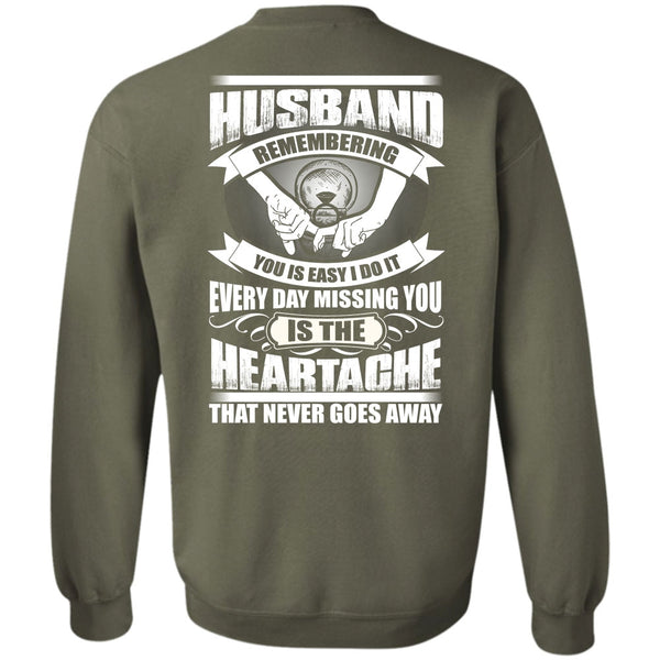 Every Day Missing You T Shirt, I Love Husband Sweatshirt