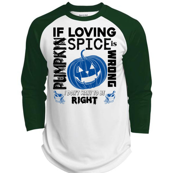 If Pumpkin Loving Spice Is Wrong T Shirt, Wait For Halloween T Shirt, Awesome T-Shirts  (Polyester Game Baseball Jersey)