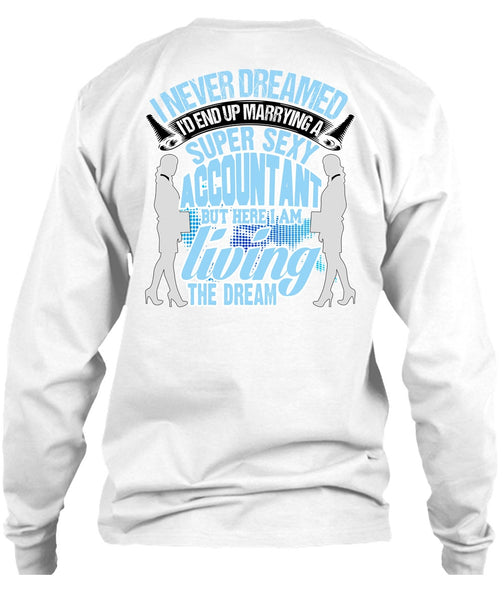 I'd End Up Marrying An Accountant T Shirt, I Love Accountant T Shirt