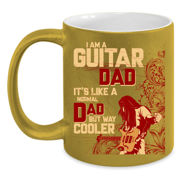 I Am A Guitar Dad Coffee Mug, Cool Daddy Coffee Cup