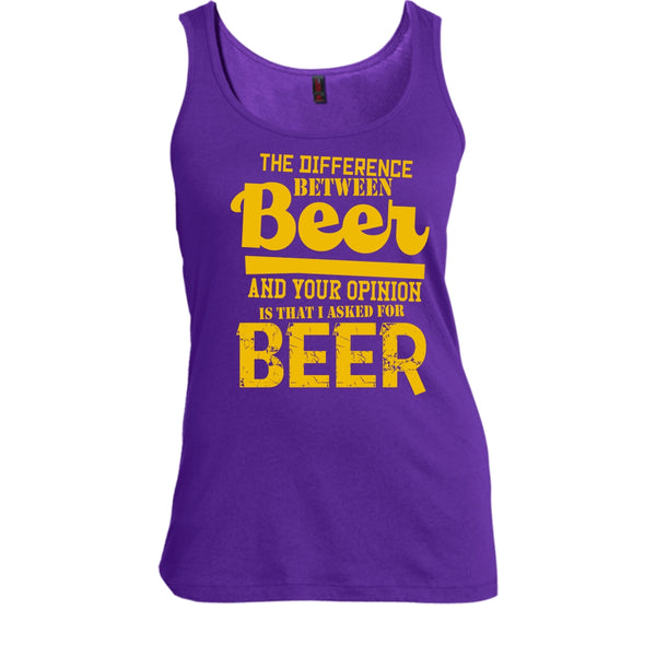 The Difference Between Beer T Shirt, I Asked For Beer Tank Top