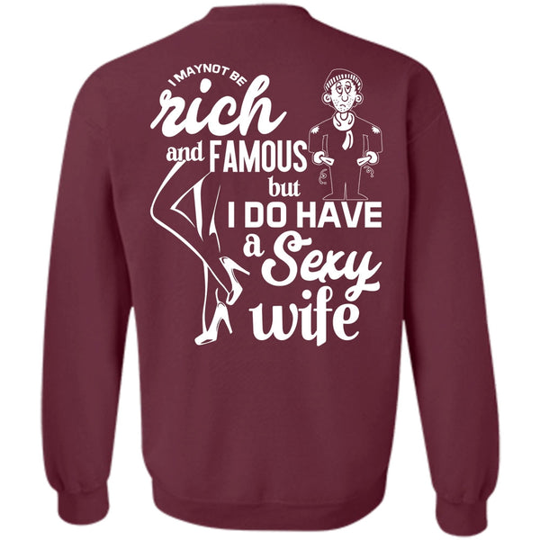 I Maynot Be Rich T Shirt, Being A Wife Sweatshirt