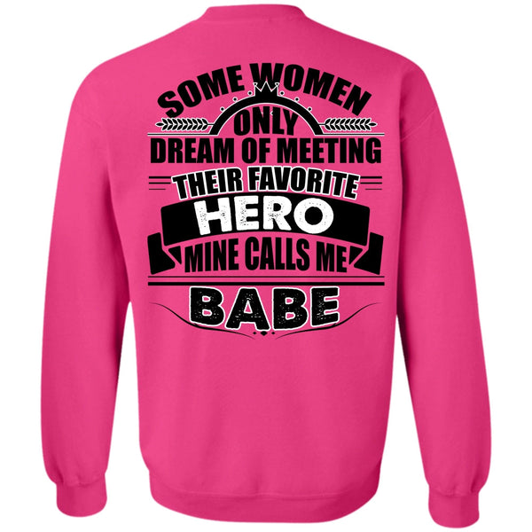 I Love Police T Shirt, Calls Me Babe Sweatshirt