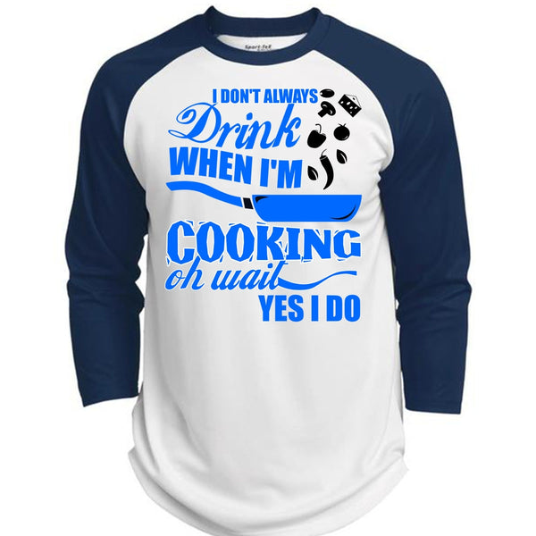 I Don't Always Drink T Shirt, I Love Cooking T Shirt, Awesome T-Shirts  (Polyester Game Baseball Jersey)