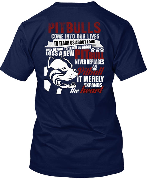 Pit Bulls Come Into Our Lives T Shirt, Loss A New Pit Bull T Shirt