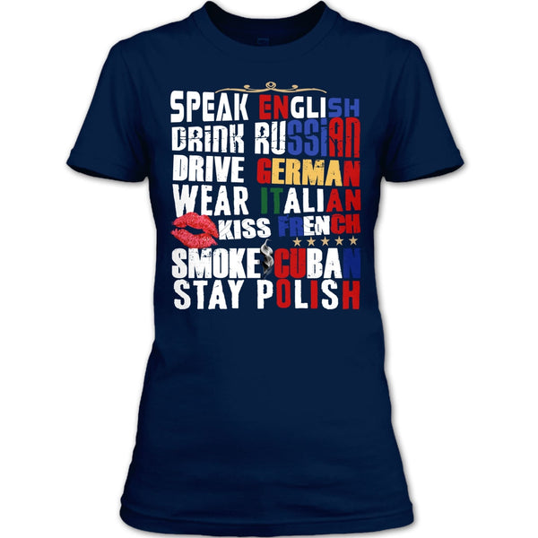 Speak English T Shirt, Drink Russian T Shirt