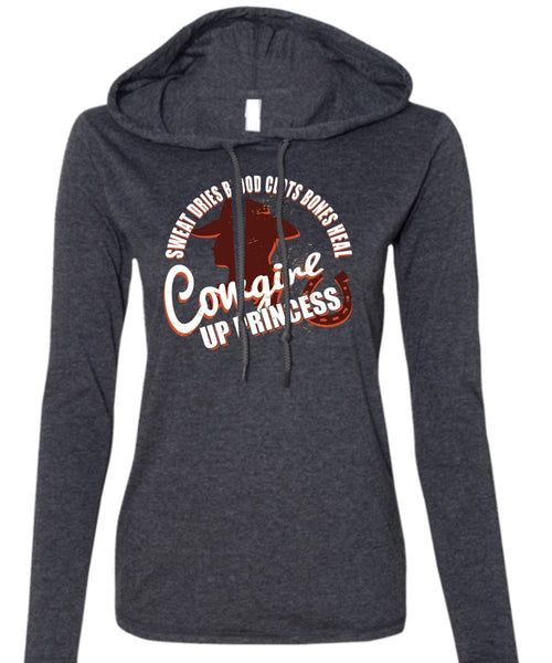 Heal Cowgirls Up Princess T Shirt, Sweat Dries Blood Clots Bones T Shirt (Anvil Ladies Ringspun Hooded)