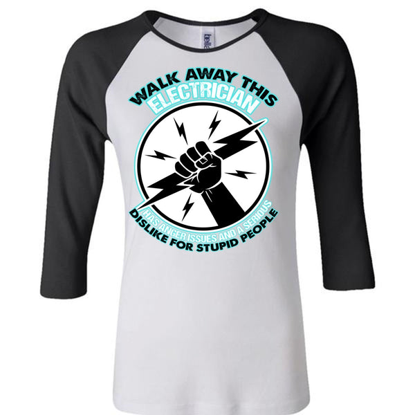 Walk Away This Electrician T Shirt, I Love Electrician T Shirt, Awesome T-Shirts